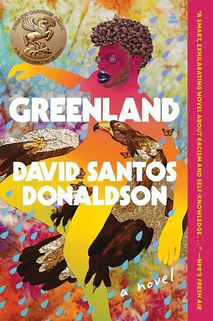 Greenland: A Novel by David Santos Donaldson
