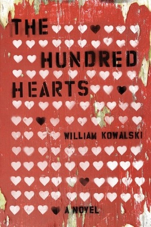 The Hundred Hearts by William Kowalski