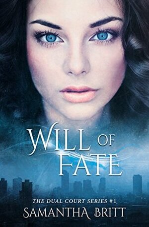 Will of Fate by Samantha Britt