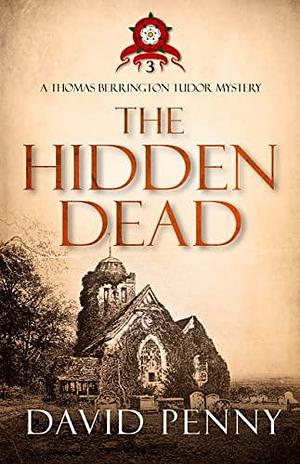 The Hidden Dead by David Penny, David Penny