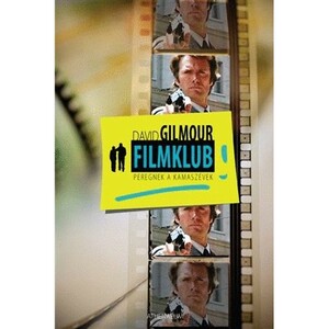 Filmklub : Peregnek a kamaszévek by David Gilmour