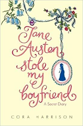 Jane Austen Stole My Boyfriend by Cora Harrison