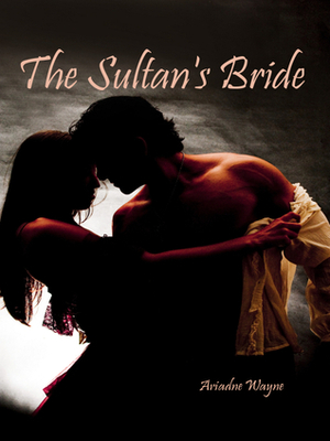 The Sultan's Bride by Ariadne Wayne