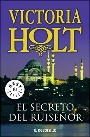 El secreto del ruiseñor by Victoria Holt