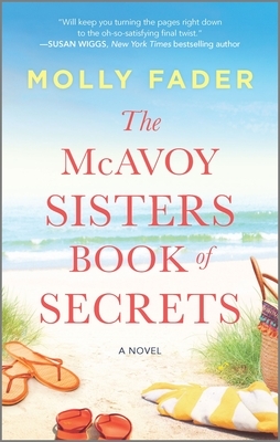 The McAvoy Sisters Book of Secrets by Molly Fader