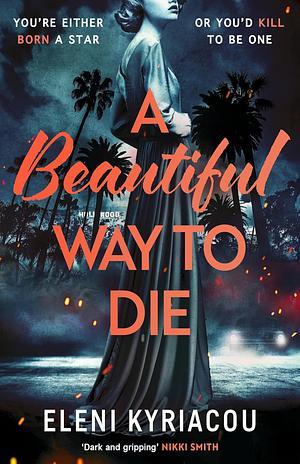A Beautiful Way to Die by Eleni Kyriacou