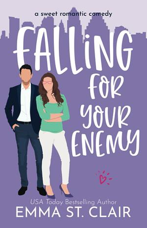 Falling for Your Enemy by Emma St. Clair