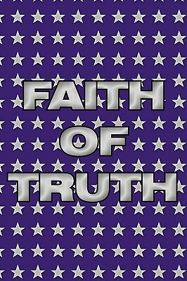 Faith of Truth by Patricia Crandall