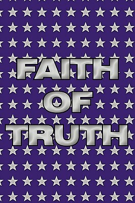 Faith of Truth by Patricia Crandall