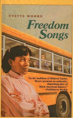 Freedom Songs by Yvette Moore