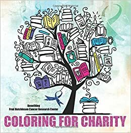 Coloring For Charity by Avery Hart, A.K. Layton, Lexi Ryan, A.J. Harmon, R.J. Van Cleave, Celeste Grande, A.M. Hargrove, Rachel Van Dyken, Ilsa Madden-Mills, Anna Brooks, Sam Destiny, Heather Carver, Faith Andrews, Danielle Allen, Stacey Lynn, Nicole Richard, Terri E. Laine, Amanda Lanclos