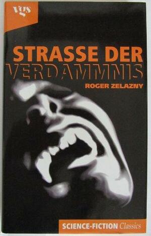 Strasse der Verdammnis by Roger Zelazny