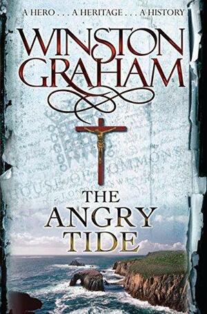 The Angry Tide: A Novel of Cornwall 1798-1799 by Winston Graham, Winston Graham