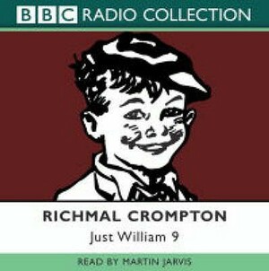 Just William: Volume 9 by Richmal Crompton