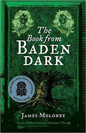 The Book from Baden Dark by James Moloney