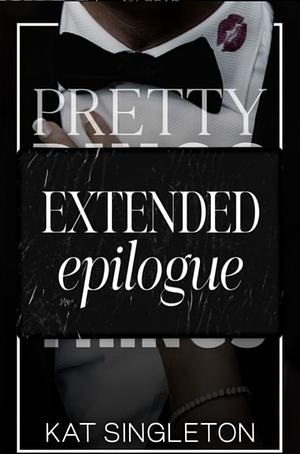 Pretty Rings and Broken Things Extended Epilogue by Kat Singleton