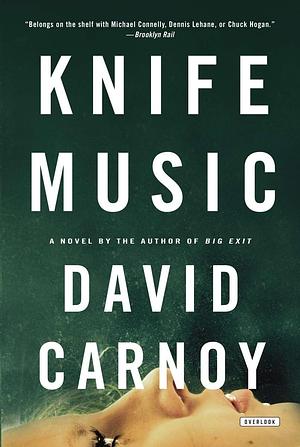 Knife Music: A Novel by David Carnoy