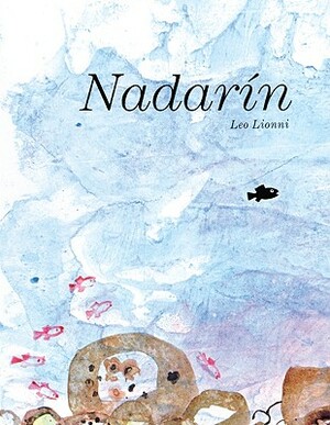 Nadarin (Swimmy) by Leo Lionni