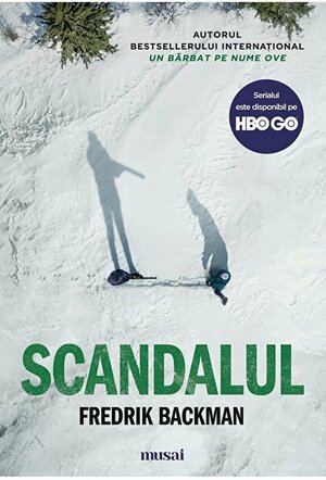 Scandalul by Fredrik Backman