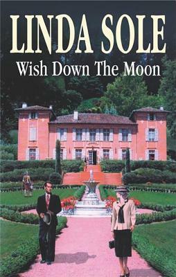 Wish Down the Moon by Linda Sole