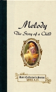 Melody: The Story of a Child by Laura Elizabeth Richards