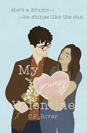 My Grumpy Valentine  by C.P. River