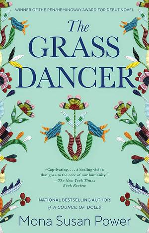 The Grass Dancer by Mona Susan Power