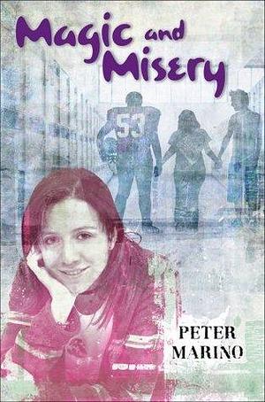 Magic And Misery by Peter Marino, Peter Marino