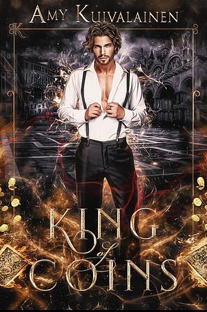 King of Coins by Amy Kuivalainen