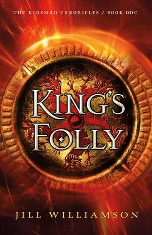 King's Folly by Jill Williamson