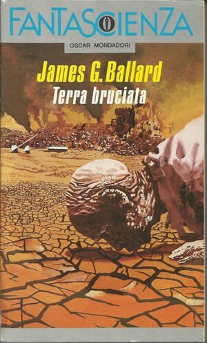 Terra bruciata by J.G. Ballard, Giuseppe Lippi