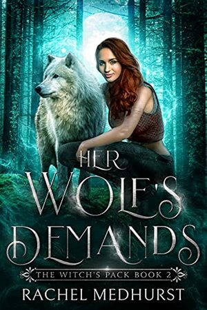 Her Wolf's Demands by Rachel Medhurst