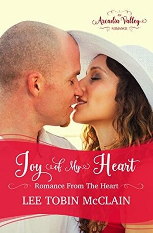 Joy of My Heart by Lee Tobin McClain