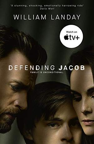 Defending Jacob by William Landay