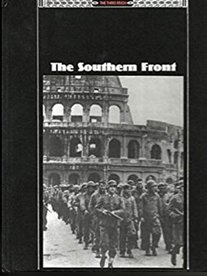 The Southern Front by Time-Life Books, Charles V.P. von Luttichau, John R. Elting