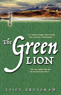 The Green Lion by Leigh Ronald Grossman