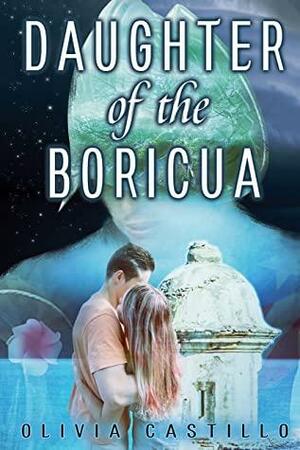 Daughter of the Boricua (Song of the Boricua #2) by Desiree Antis, Alison Kartchner, Olivia Castillo