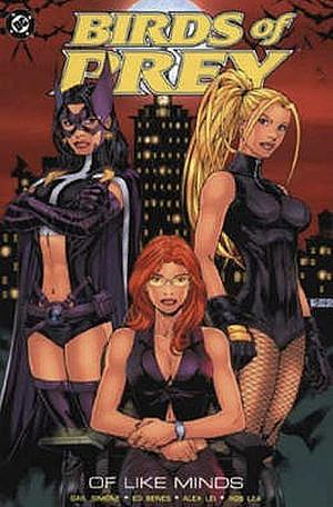 Birds of Prey, Vol. 3: Of Like Minds by Gail Simone