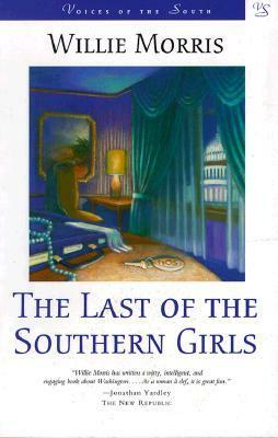 Last of the Southern Girls by Willie Morris