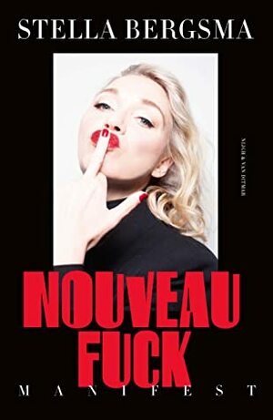 Nouveau Fuck by Stella Bergsma