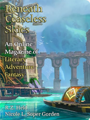 Beneath Ceaseless Skies Issue #427 by R. Z. Held, Nicole L. Soper Gorden, Scott H. Andrews
