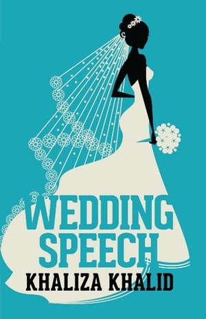 WEDDING SPEECH by Khaliza Khalid