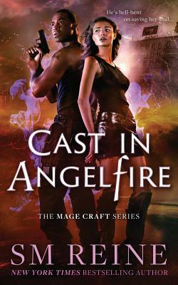 Cast in Angelfire: An Urban Fantasy Romance by S.M. Reine
