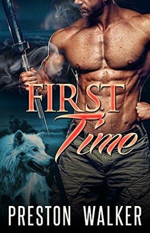 First Time by Preston Walker