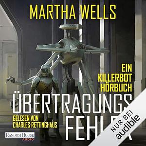 Übertragungsfehler by Martha Wells