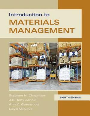 Introduction to Materials Management by Ann Gatewood, Tony Arnold, Steve Chapman