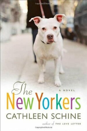 The New Yorkers by Cathleen Schine, Leanne Shapton