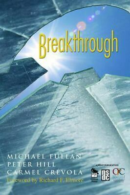 Breakthrough by Peter Hill, Michael Fullan