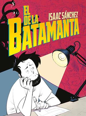 El de la batamanta by Isaac Sánchez