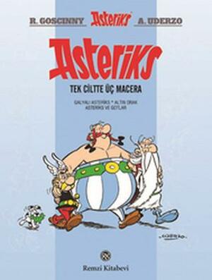 Asteriks: Tek Ciltte Üç Macera - 1 by René Goscinny